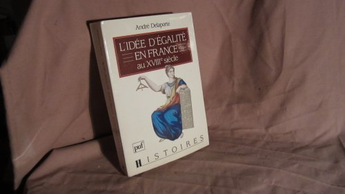 L'Idée d'égalité en France au XVIIIe siècle