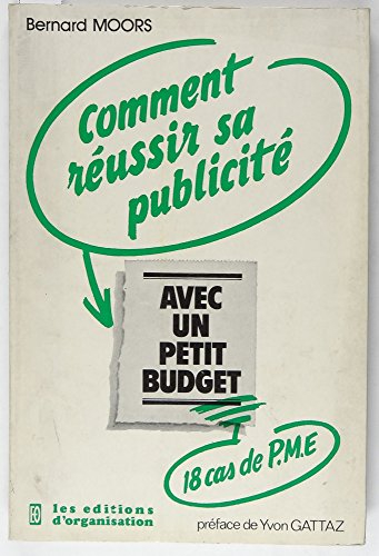 Comment réussir sa publicité avec un petit budget : 18 cas de PME