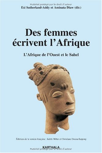 Des femmes écrivent l'Afrique. Vol. 2. L'Afrique de l'Ouest et le Sahel