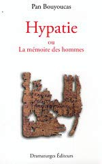 Hypatie, ou, La mémoire des hommes
