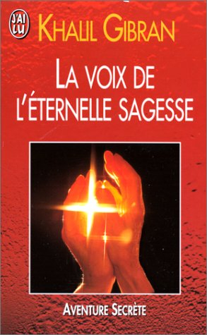 La voix de l'éternelle sagesse