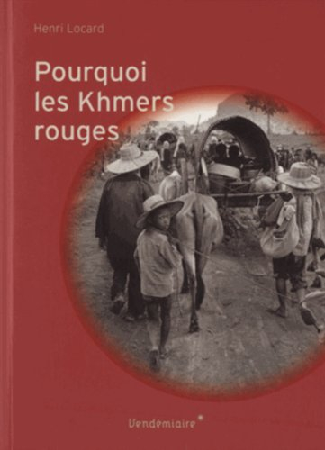 Pourquoi les Khmers rouges