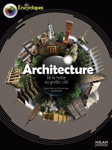 L'architecture : de la hutte au gratte-ciel