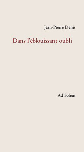Dans l'éblouissant oubli : poèmes