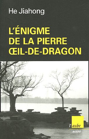 L'énigme de la pierre Oeil-de-Dragon