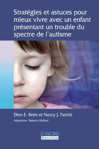 Stratégies et astuces pour mieux vivre avec un enfant autiste
