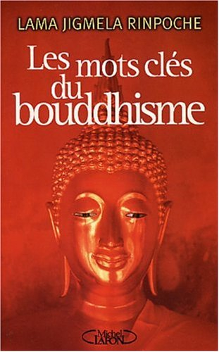 Les mots clés du bouddhisme