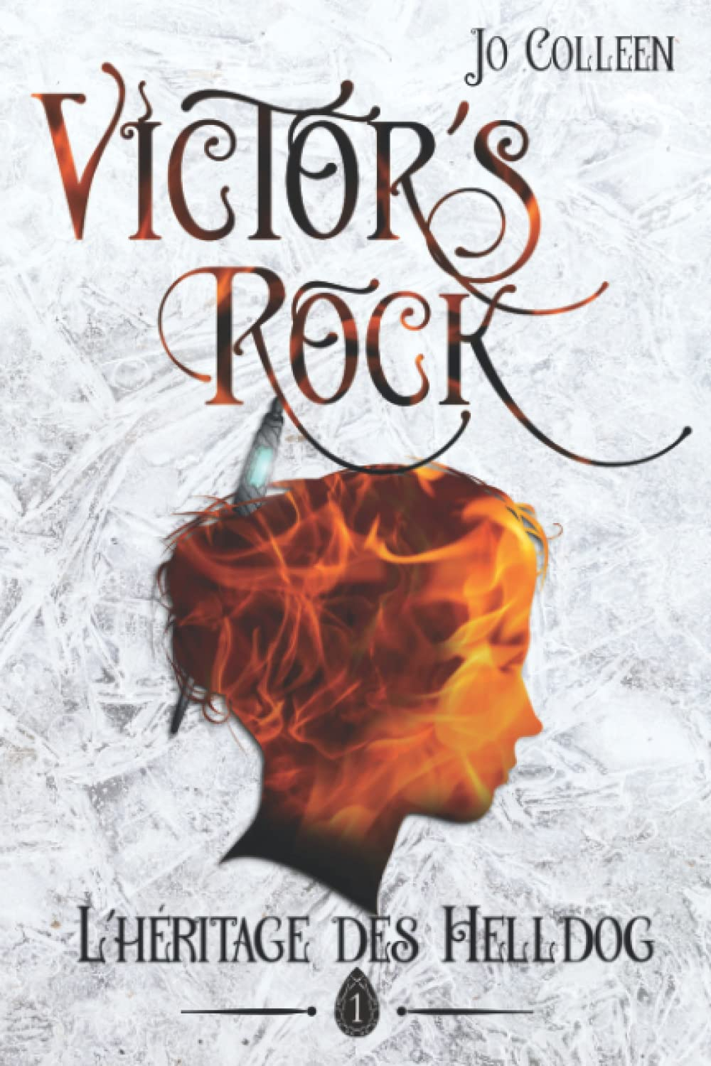 VICTOR'S ROCK 1. L'héritage des Helldog: Roman fantasy young adult