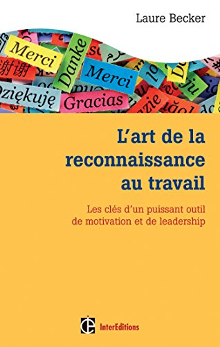 L'art de la reconnaissance au travail : les clés d'un puissant outil de motivation et de leadership