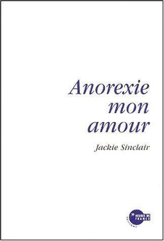 Anorexie mon amour