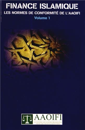 Finance islamique : les normes de conformité de l'AAOIFI. Vol. 1