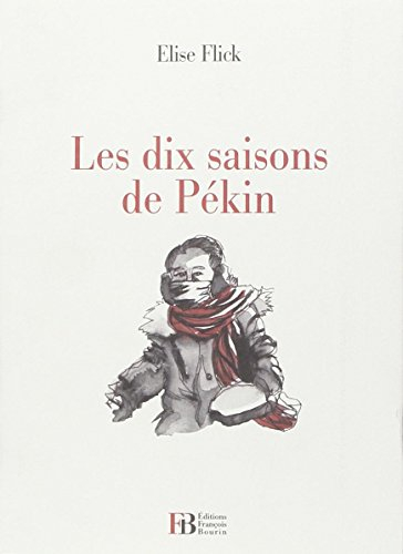 les dix saisons de pékin