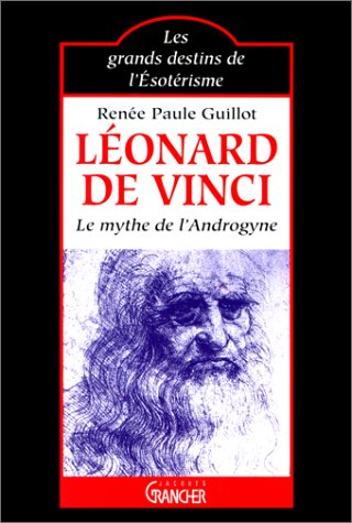 Léonard de Vinci : le mythe de l'androgyne