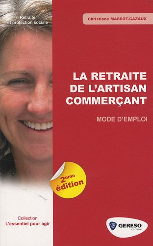 La retraite de l'artisan commerçant : mode d'emploi