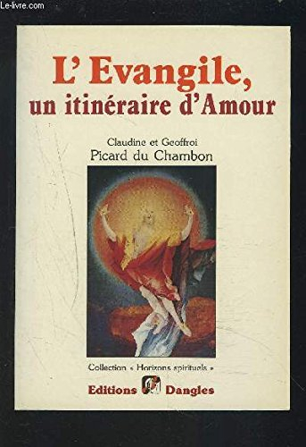L'Evangile, un itinéraire d'amour