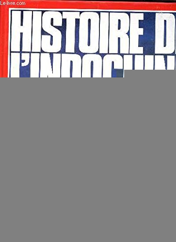 Histoire de l'Indochine : La Conquête 1624-1885