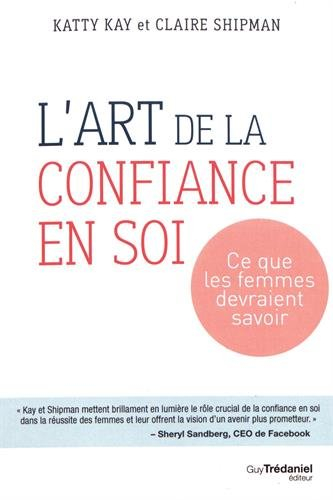 L'art de la confiance en soi : ce que les femmes devraient savoir