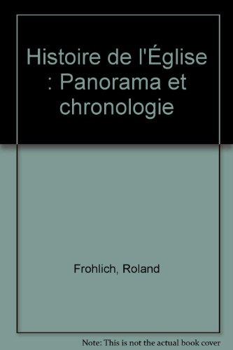 Histoire de l'Eglise : panorama et chronologie