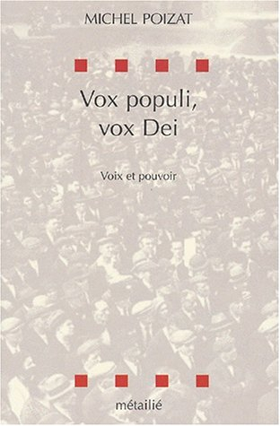 Vox populi, vox dei : voix et pouvoir