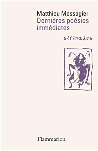 Dernières poésies immédiates : sérénades