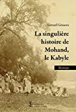 La singulière histoire de Mohand, le Kabyle