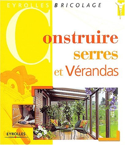 Construire serres et vérandas