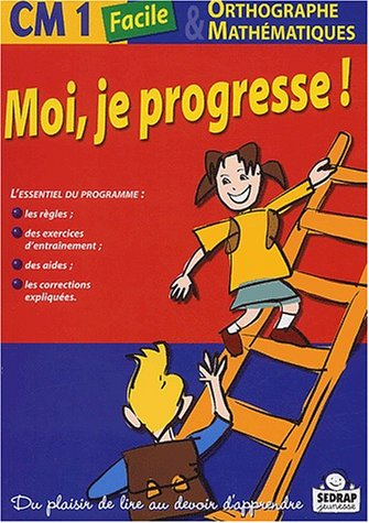 Lecture, orthographe, mathématiques CM1 facile : maîtriser le programme