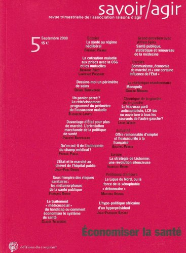 Savoir, agir, n° 5. Economiser la santé