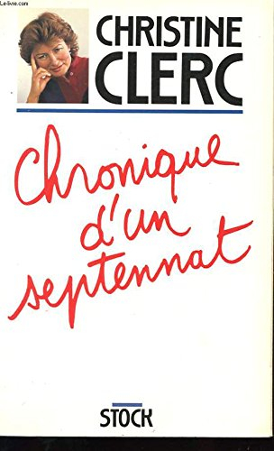 Chronique d'un septennat