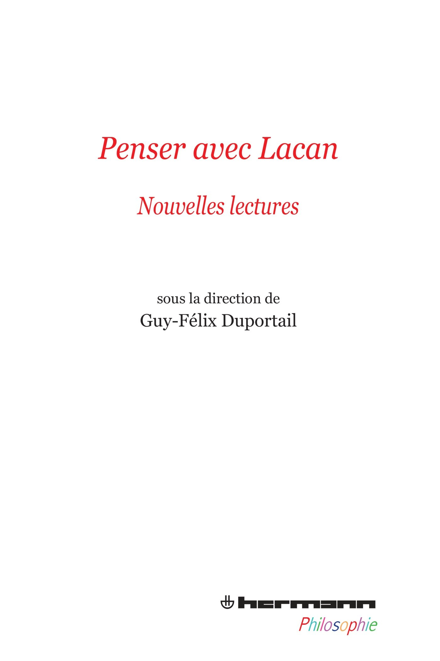 Penser avec Lacan : nouvelles lectures