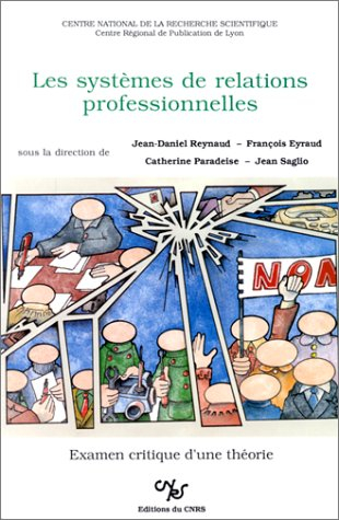 les systèmes de relations professionnelles : examen critique d'une théorie, [réunion, 2-3 mai 1989, 