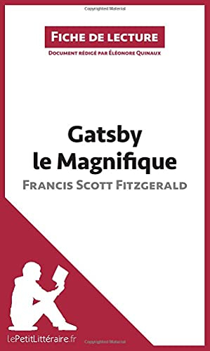 Analyse : Gatsby le Magnifique de Francis Scott Fitzgerald (analyse complète de l'œuvre et résumé) :
