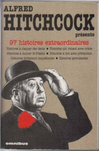 alfred hitchcock présente, tome 1 : 97 histoires extraordinaires