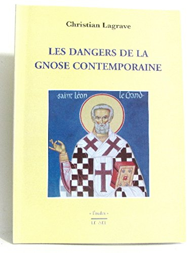 les dangers de la gnose contemporaine