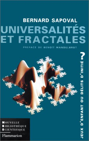 Universalités et fractales : jeux d'enfant ou délits d'initiés ?
