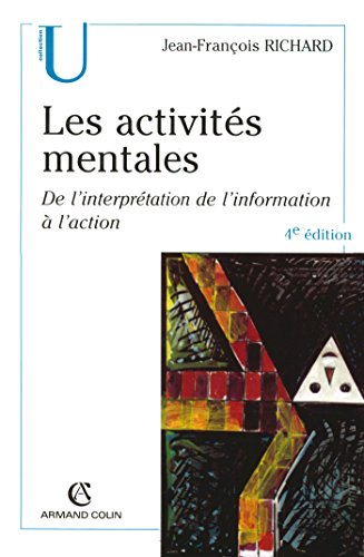 Les activités mentales : de l'interprétation de l'information à l'action