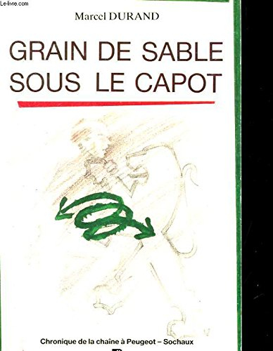 Grain de sable sous le capot : chronique de la chaîne à Peugeot-Sochaux