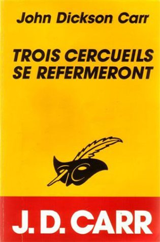 Trois cercueils se refermeront