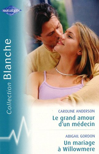 Le grand amour d'un médecin. Un voyage à Willomere