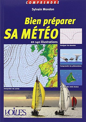 Bien préparer sa météo : en 140 illustrations