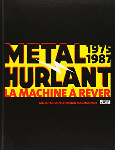 Métal hurlant : la machine à rêver (1975-1987)