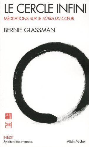 Le cercle infini : méditations sur le Sûtra du coeur