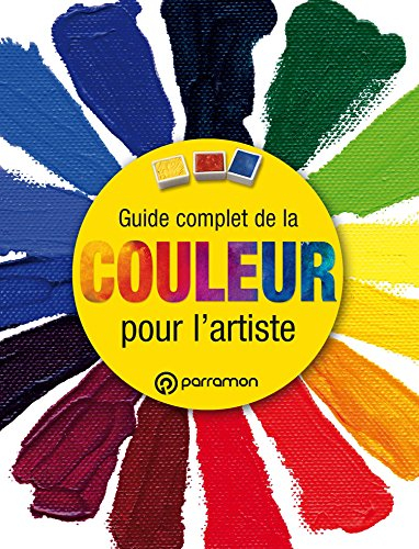 Guide complet de la couleur pour l'artiste