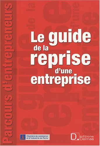 Le guide de la reprise d'entreprise