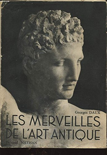 les merveilles de l'art antique