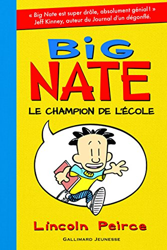 Big Nate. Le champion de l'école