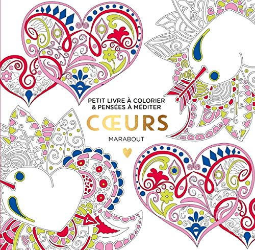 Coeurs : petit livre à colorier & pensées à méditer