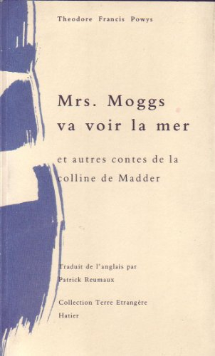 Mrs. Moggs va voir la mer : et autres contes de la colline de Madder