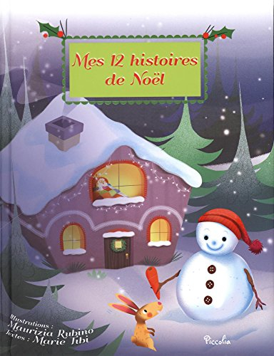 Mes 12 petites histoires. Mes 12 histoires de  Noël