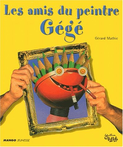 Les amis du peintre Gégé